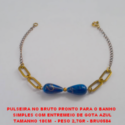 PULSEIRA NO BRUTO PRONTO PARA O BANHO  SIMPLES COM ENTREMEIO DE GOTA AZUL TAMANHO 18CM  - PESO 2,7GR - BRU0584