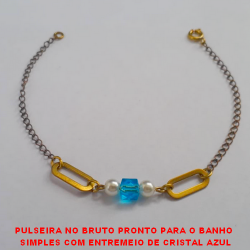 PULSEIRA NO BRUTO PRONTO PARA O BANHO  SIMPLES COM ENTREMEIO DE CRISTAL AZUL TAMANHO 18CM  - PESO 1,7GR - BRU1933