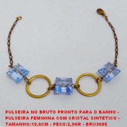 PULSEIRA NO BRUTO PRONTO PARA O BANHO -  PULSEIRA FEMININA COM CRISTAL SINTETICO -  TAMANHO:19,6CM - PESO:2,9GR - BRU3685