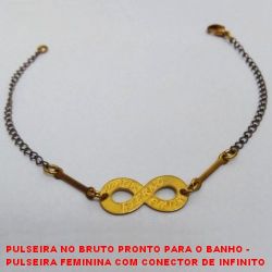 PULSEIRA NO BRUTO PRONTO PARA O BANHO -  PULSEIRA FEMININA COM CONECTOR DE INFINITO  COM A FRASE ''AMOR ETERNO'' - TAMANHO: 18,5CM - PESO:1,6GR - BRU3693