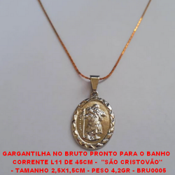 GARGANTILHA NO BRUTO PRONTO PARA O BANHO  CORRENTE L11 DE 45CM -  ''SÃO CRISTOVÃO''  - TAMANHO 2,5X1,5CM - PESO 4,2GR - BRU0005