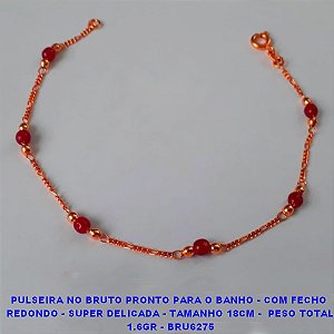 PULSEIRA NO BRUTO PRONTO PARA O BANHO - COM FECHO  REDONDO - SUPER DELICADA - TAMANHO 18CM -  PESO TOTAL 1.6GR - BRU6275
