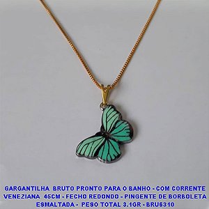 GARGANTILHA  BRUTO PRONTO PARA O BANHO - COM CORRENTE VENEZIANA  45CM - FECHO REDONDO - PINGENTE DE BORBOLETA ESMALTADA -  PESO TOTAL 3.1GR - BRU6310