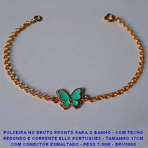 PULSEIRA NO BRUTO PRONTO PARA O BANHO - COM FECHO REDONDO E CORRENTE ELLO PORTUGUES - TAMANHO 17CM COM CONECTOR ESMALTADO - PESO 1.9GR - BRU0860