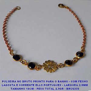 PULSEIRA NO BRUTO PRONTO PARA O BANHO - COM FECHO LAGOSTA E CORRENTE ELLO PORTUGUES - LARGURA 2.5MM TAMANHO 18CM - PESO TOTAL 2.9GR - BRU6339