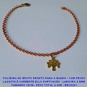 PULSEIRA NO BRUTO PRONTO PARA O BANHO - COM FECHO LAGOSTA E CORRENTE ELLO PORTUGUES - LARGURA 2.5MM TAMANHO 18CM - PESO TOTAL 2.3GR - BRU6341