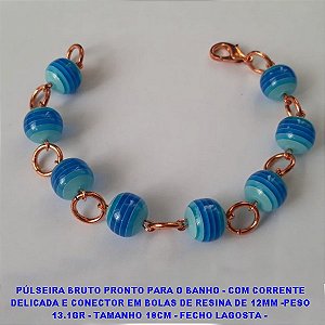 PÚLSEIRA BRUTO PRONTO PARA O BANHO - COM CORRENTE DELICADA E CONECTOR EM BOLAS DE RESINA DE 12MM -PESO 13.1GR - TAMANHO 18CM - FECHO LAGOSTA - 2458
