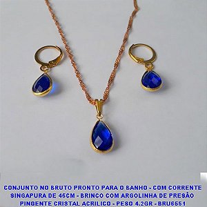 CONJUNTO NO BRUTO PRONTO PARA O BANHO(CX97) - COM CORRENTE SINGAPURA DE 45CM - BRINCO COM ARGOLINHA DE PRESÃO  PINGENTE CRISTAL ACRILICO - PESO 4.2GR - BRU6551
