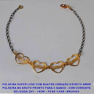 PULSEIRA NO BRUTO PRONTO PARA O BANHO - COM CORRENTE DELICADA 2X1 -  18CM  - PESO 1.6GR - BRU6583