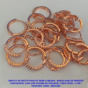 BRINCO NO BRUTO PRONTO PARA O BANHO - ARGOLINHA DE PRESSÃO (TRANQUETA) COM UMA FILEIRA DE ZIRCONIA - PESO TOTAL 1.7GR -  TAMANHO 16MM - BRU5486