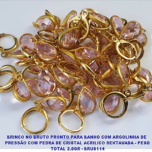 BRINCO NO BRUTO PRONTO PARA BANHO COM ARGOLINHA DE  PRESSÃO COM PEDRA DE CRISTAL ACRILICO SEXTAVADA - PESO TOTAL 2.0GR - BRU6114