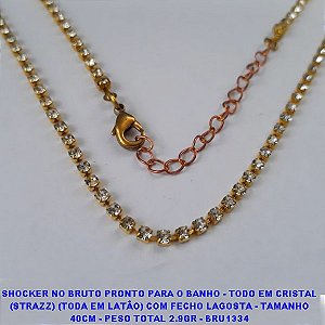 SHOCKER NO BRUTO PRONTO PARA O BANHO - TODO EM CRISTAL (STRASS) (TODA EM LATÃO) COM FECHO LAGOSTA - TAMANHO 40CM - PESO TOTAL 2.9GR - BRU1334