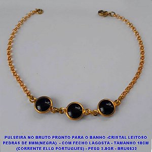 PULSEIRA NO BRUTO PRONTO PARA O BANHO -CRISTAL LEITOSO PEDRAS DE 8MM (NEGRA)  - COM FECHO LAGOSTA - TAMANHO 18CM  (CORRENTE ELLO PORTUGUES) - PESO 2.8GR - BRU6632