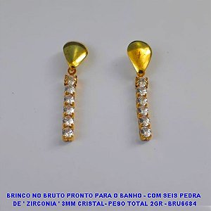 BRINCO NO BRUTO PRONTO PARA O BANHO - COM SEIS PEDRA  DE ' ZIRCONIA ' 3MM CRISTAL- PESO TOTAL 2GR - BRU6684