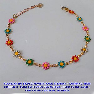 PULSEIRA NO BRUTO PRONTO PARA O BANHO - TAMANHO 18CM CORRENTE TODA EM FLORES ESMALTADA - PESO TOTAL 4.3GR -  COM FECHO LAGOSTA - BRU6725
