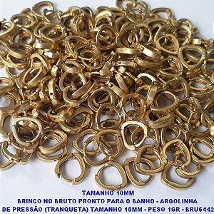 BRINCO NO BRUTO PRONTO PARA O BANHO - ARGOLINHA  DE PRESSÃO (TRANQUETA) TAMANHO 10MM - PESO 1GR - BRU6442