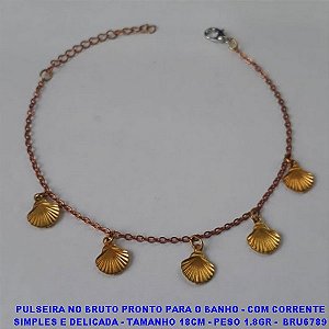 PULSEIRA NO BRUTO PRONTO PARA O BANHO - COM CORRENTE SIMPLES E DELICADA - TAMANHO 18CM - PESO 1.8GR -  BRU6789