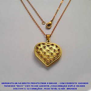 GARGANTILHA NO BRUTO PRONTO PARA O BANHO  - COM CORRENTE CADEADO TAMANHO "50CM " COM FECHO LAGOSTA -(156)CORAÇAO DUPLO VAZADO  25X27MM C/ 22 CORAÇÕES - PESO TOTAL 5.1GR - BRU6838