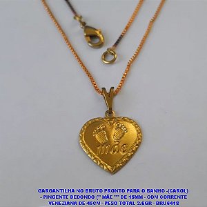 GARGANTILHA NO BRUTO PRONTO PARA O BANHO -(CAROL)   - PINGENTE DEDONDO ('' MÃE "" DE 15MM - COM CORRENTE  VENEZIANA DE 45CM - PESO TOTAL 2.6GR - BRU6418