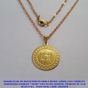 GARGANTILHA NO BRUTO PRONTO PARA O BANHO -(CAROL) COM CORRENTE  CADEADO(DELICADA)DE ""50CM"" COM FECHO LAGOSTA - PINGENTE DE 2.CM DEUS É FIEL -  PESO TOTAL 3.8GR - BRU5550