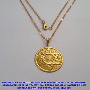 GARGANTILHA NO BRUTO PRONTO PARA O BANHO -(CAROL) COM CORRENTE  CADEADO(DELICADA)DE ""50CM"" COM FECHO LAGOSTA - PINGENTE DE 2.CM ESTRELA DE DAVI-  PESO TOTAL 4.3GR - BRU3562