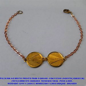 PULSEIRA NO BRUTO PRONTO PARA O BANHO -COM FECHO LAGOSTA(JOIASECIA)  (1973)CORRENTE CADEADO  TAMANHO 18CM - PESO 2.5GR -  REDONDO 12MM 1 LADO C/ APARECIDA 1 LADO ORAÇAO - BRU6855