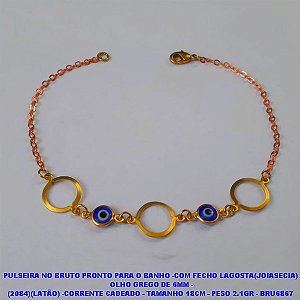 PULSEIRA NO BRUTO PRONTO PARA O BANHO -COM FECHO LAGOSTA(JOIASECIA)  OLHO GREGO DE 6MM - (2084)(LATÃO) -CORRENTE CADEADO - TAMANHO 18CM - PESO 2.1GR - BRU6867