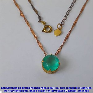 GARGANTILHA BO BRUTO PRONTO PARA O BANHO - COM CORRENTE SINGAPURA  DE 45CM+EXTENSOR - BASE E PEDRA 10X10MM(BASE EM LATÃO) - BRU6994