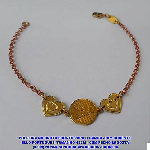 PULSEIRA NO BRUTO PRONTO PARA O BANHO -COM CORENTE  ELLO PORTUGUES- TAMANHO 19CM - COM FECHO LAGOSTA (3509) NOSSA SENHORA APARECIDA- -BRU6596