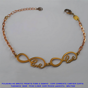 PULSEIRA NO BRUTO PRONTO PARA O BANHO - COM CORRENTE CARTIER CURTA  TAMANHO 18CM - PESO 2.9GR- COM FECHO LAGOSTA - BRU7060