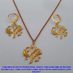 CONJUNTO NO BRUTO PRONTO PARA  BANHO -COM ARGOLINHA DE PRESSÃO ARVORE DA VIDA - CORRENTE ELLO PORTIUGUES 50CM -FECHO LAGOSTA-PESO 2,5GR-  BRU7077