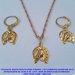 CONJUNTO NO BRUTO PRONTO PARA O BANHO - COM CORRENTE SINGAPURA 45CM (POTE)PINGETE DE CAVALO DE 1,5CM - BASE DE ARGOLINHA DE PRESSÃO -  PESO TOTAL 3.6GR  - BRU6100