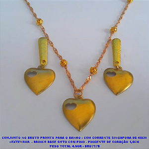 CONJUNTO NO BRUTO PRONTO PARA O BANHO - COM CORRENTE SINGAPURA DE 45CM +EXTENSOR  - BRINCO BASE GOTO COM PINO - PINGENTE DE CORAÇÃO 1,5CM  PESO TOTAL 4.9GR - BRU7178