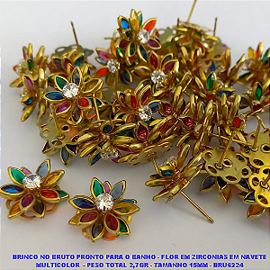 BRINCO NO BRUTO PRONTO PARA O BANHO - FLOR EM ZIRCONIAS EM NAVETE MULTICOLOR  - PESO TOTAL 2,7GR - TAMANHO 15MM - BRU6224