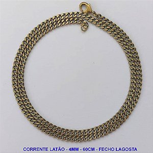 CORRENTE NO BRUTO PRONTO PARA O BANHO - CORRENTE EM LATÃO (M1014) - TAMANHO 60CM - LARGURA 4MM - FECHO LAGOSTA - PESO 16GR - COMPOSIÇÃO: 100% LATÃO - BRU9939