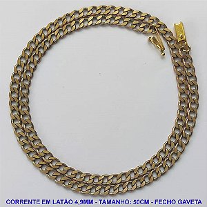 CORRENTE MASCULINA NO BRUTO PRONTO PARA O BANHO - CORRENTE EM LATÃO (M10124) - TAMANHO 50CM - LARGURA 4,9MM - FECHO GAVETA COM TRAVA - PESO 16,4GR - COMPOSIÇÃO: 100% LATÃO - BRU9971