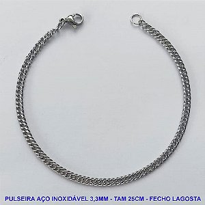 PULSEIRA EM AÇO INOXIDÁVEL - TAMANHO 25CM - LARGURA 3,3MM (AÇO5) - FECHO LAGOSTA - COMPOSIÇÃO: AÇO INOXIDÁVEL -  AÇO984