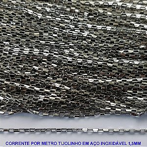CORRENTE EM AÇO INOXIDAVEL PRONTA PARA MONTAGEM - CORRENTE TIJOLINHO LARGURA 1,5MM - VENDIDA POR METRO - AÇO1012