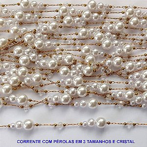 CORRENTE NO BRUTO PRONTA PARA O BANHO(CX95) - CORRENTE COM 3 PÉROLAS REDONDAS TAMANHOS 4/5/6MM E CRISTAL 4MM - COMPOSIÇÃO LATÃO/PÉROLA - (VENDIDA POR METRO) - BRU12875