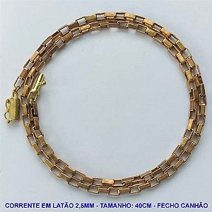 CORRENTE NO BRUTO PRONTO PARA O BANHO - CORRENTE 40CM -  LARGURA 2,5MM COM FECHO CANHÃO- PESO 18,5GR - BRU14213