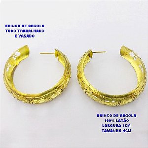 BRINCO BRUTO PRONTO PARA O BANHO(CX173)BRINCO DE ARGOLA 100% LATÃO LARGURA 1CM TAMANHO 4CM TODO TRABALHADO E VASADO - PESO 6.8GR -BRU28405