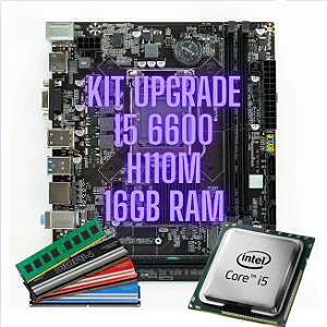 Kit Upgrade Intel I5 6600 Placa mãe H110M Memória 16GB DDR4
