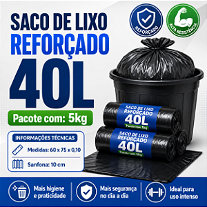 Saco de Lixo Preto Reforçado 40L - 5kg