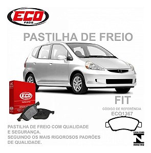 PASTILHA FREIO CIVIC 91/01 1.3/1.4/1.5 16V HONDA FIT 03/08 JAZZ 1.2/1.4 LOGO 1.3 99/02 91 92 93 94 95 96 97 98 99 00 01 02 03 04 05 06 07 08 ECO1367/SYL1256