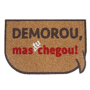 Tapete Capacho - Demorou - Vinil 60x40cm