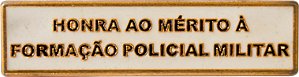 BARRETA - HONRA AO MÉRITO POLÍCIA MILITAR