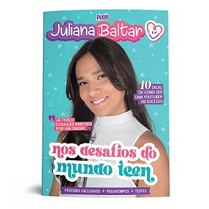 Juliana Baltar nos desafios do mundo teen