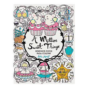 A Million Sweet Things: Desenhos Fofos para Colorir