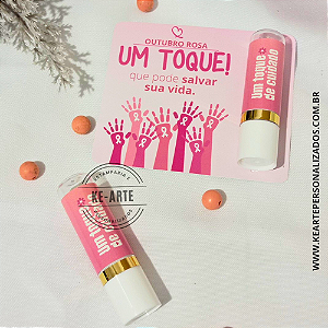 Hidratante Labial + card - Coleção Outubro Rosa