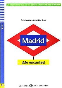 Madrid ¡Me Encantas! - Hub Lecturas Adolescentes - Nivel 2 - Libro Con CD Audio